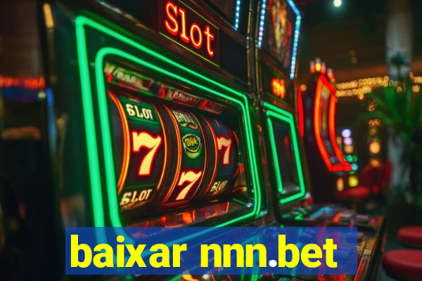 baixar nnn.bet